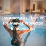 Los Amenities Clave en los Nuevos Proyectos Inmobiliarios